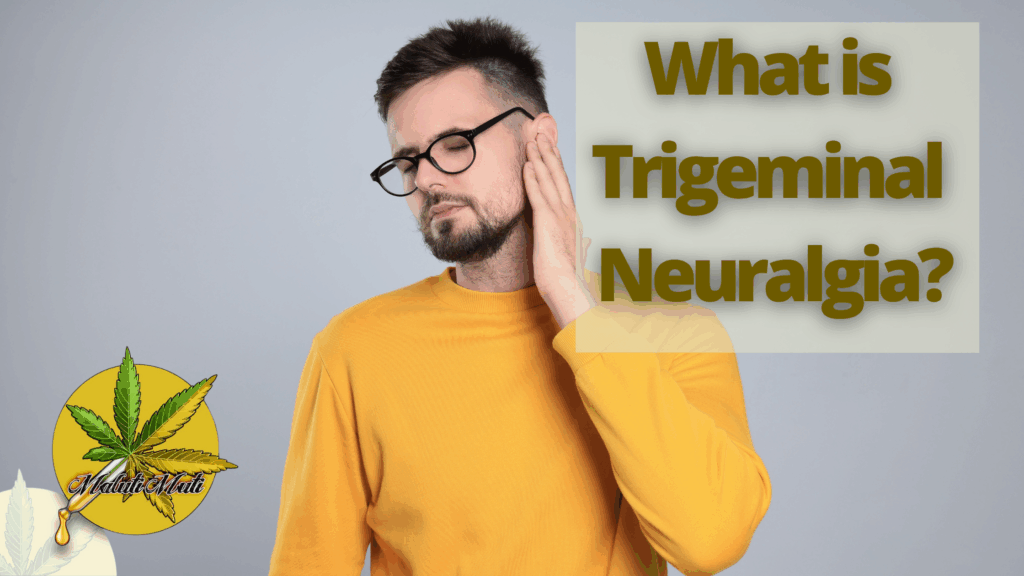 CBD for Trigeminal Neuralgia